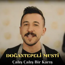 Çalış Çalış Bir Karış