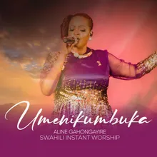 Umenikumbuka (Swahili Instant Worship)