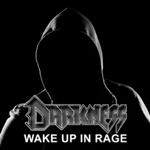 Wake Up In Rage