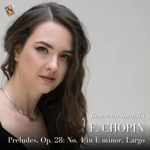 Preludes, Op. 28: No. 4 in E Minor, Largo