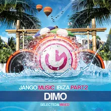 Jango Music - Bora Bora Ibiza (Continuous DJ Mix by DIMO)