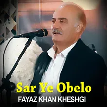 Sar Ye Obelo - Fayaz Khan Kheshgi