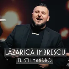 Tu stii mândro