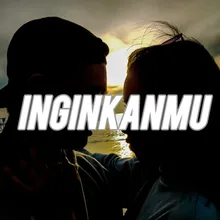 Inginkan Mu