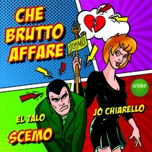 CHE BRUTTO AFFARE - SCEMO