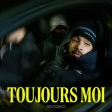 Toujours moi