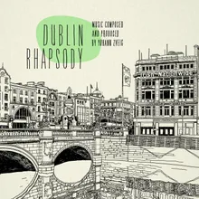Dublin Rhapsody, Pt. II