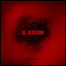 X Drop