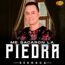 Me Sacaron La Piedra