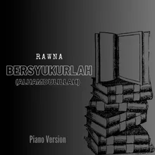 BERSYUKURLAH (ALHAMDULILLAH) PIANO VERSION