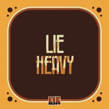 Lie Heavy