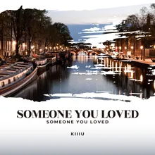 Someone You Loved