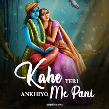 Kahe Teri Ankhiyo Me Pani