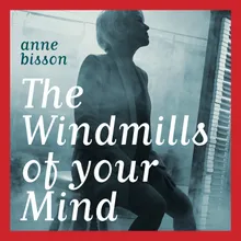 The Windmills of You Mind