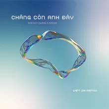 Chẳng Còn Anh Đây