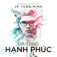 Đã Từng Hạnh Phúc