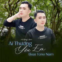 Ai Thương Yêu Em