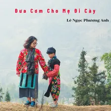 Đưa Cơm Cho Mẹ Đi Cày