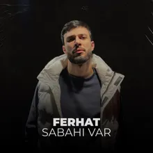 Sabahı Var