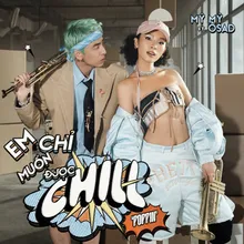 Em Chỉ Muốn Được Chill (POPPIN')