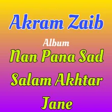 Nan Pana Sad Salam Akhtar Jane