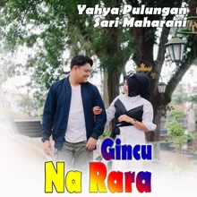 GINCU NA RARA