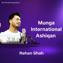 Munga International Ashiqan