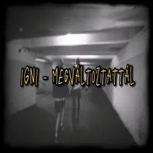 Megváltoztattál