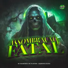 ASSOMBRAÇÃO FATAL