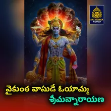 Vaikuntha Vasude Oyamma Srimannarayana