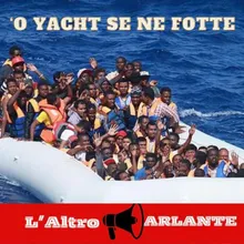 'O yacht se ne fotte