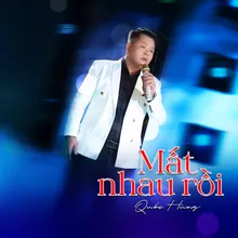 Mất Nhau Rồi