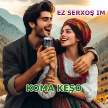 Ez Serxoş im