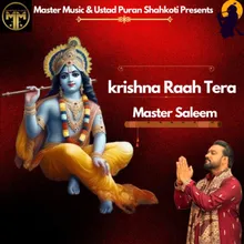 KRISHNA RAAH TERA