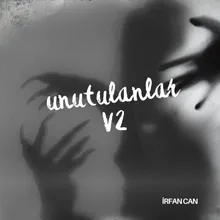 UNUTULANLAR, Vol. 2