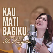 Kau Mati Bagi ku