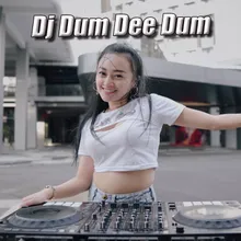 Dj Dum Dee Dum