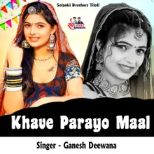 Khave Parayo Maal