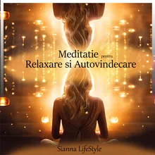 Meditatie pentru Relaxare si Autovindecare