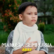 MANUSIA SEMPURNA