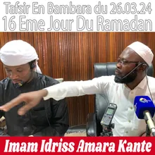 Imam Idriss Amara Kante Tafsir En Bambara 16 Eme Jour Du Ramadan Du 26.03.24, Pt. 1