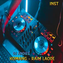 DJ Komang - Raim Laode - Inst