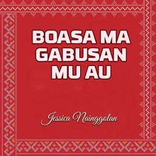Boasa Ma Gabusan Mu Au