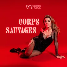 Corps sauvages