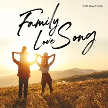 Family Love Song
