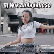 DJ Wik Ah Japanese