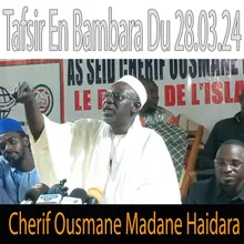Cherif Ousmane Madane Haidara Tafsir En Bambara du 28.03.24