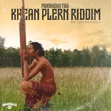 Khean Plern Riddim