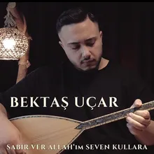 Sabır Ver Allah'ım Seven Kullara