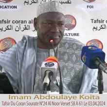 Abdoulaye Koita Tafsir Du Coran Sourate N°24 Al Noor Verset 58 A 61 Le 03.04.2024